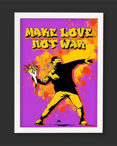 Love And Not War Art-Poster
