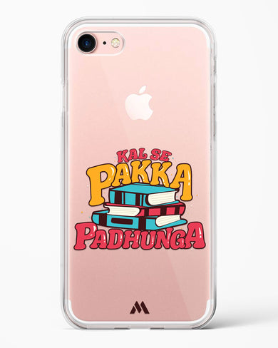 Kal Se Pakka Padhunga Crystal Clear Transparent Case-(Apple)