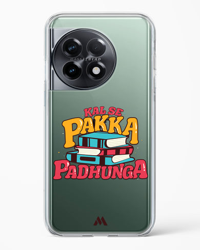 Kal Se Pakka Padhunga Crystal Clear Transparent Case-(OnePlus)