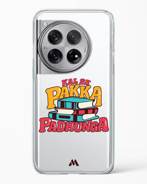 Kal Se Pakka Padhunga Crystal Clear Transparent Case-(OnePlus)