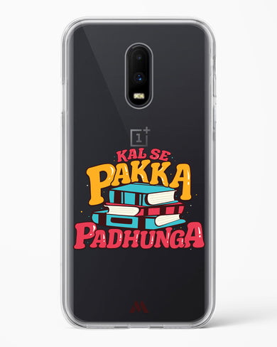 Kal Se Pakka Padhunga Crystal Clear Transparent Case-(OnePlus)