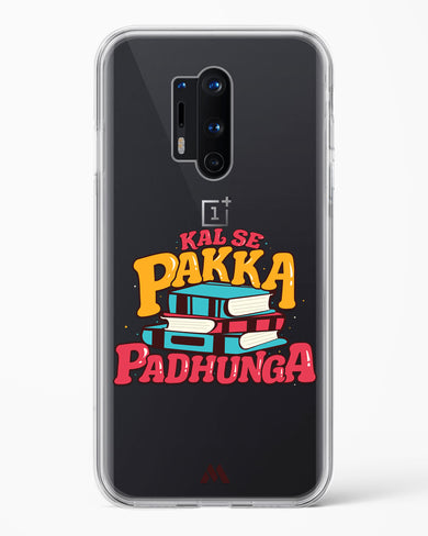 Kal Se Pakka Padhunga Crystal Clear Transparent Case-(OnePlus)