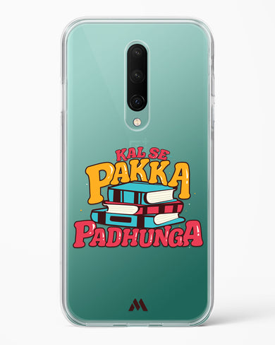 Kal Se Pakka Padhunga Crystal Clear Transparent Case-(OnePlus)