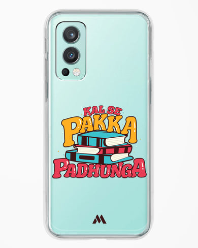 Kal Se Pakka Padhunga Crystal Clear Transparent Case-(OnePlus)