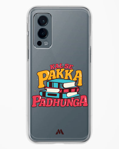 Kal Se Pakka Padhunga Crystal Clear Transparent Case-(OnePlus)