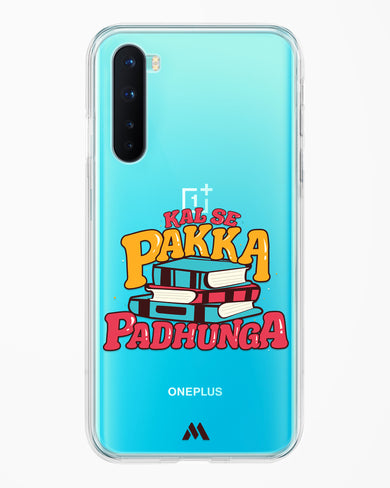 Kal Se Pakka Padhunga Crystal Clear Transparent Case-(OnePlus)