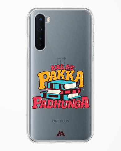 Kal Se Pakka Padhunga Crystal Clear Transparent Case-(OnePlus)