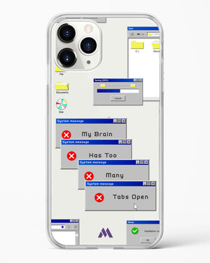 Too Many Open Tabs Crystal Clear Transparent Case (Apple)