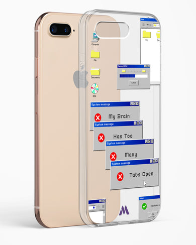 Too Many Open Tabs Crystal Clear Transparent Case (Apple)