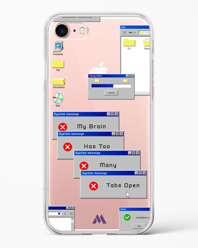 Too Many Open Tabs Crystal Clear Transparent Case (Apple)