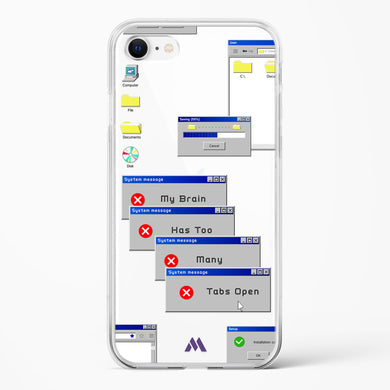 Too Many Open Tabs Crystal Clear Transparent Case (Apple)