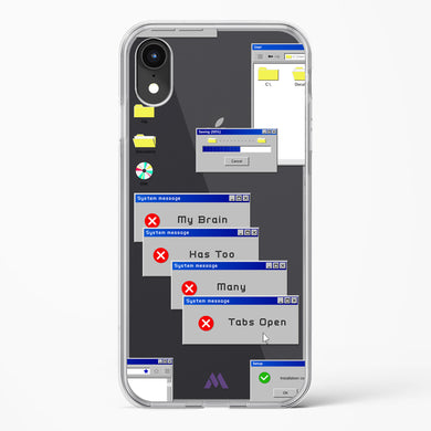 Too Many Open Tabs Crystal Clear Transparent Case (Apple)