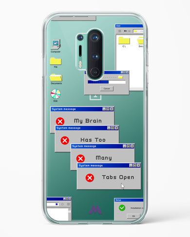 Too Many Open Tabs Crystal Clear Transparent Case (OnePlus)
