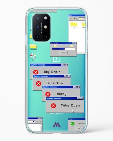 Too Many Open Tabs Crystal Clear Transparent Case (OnePlus)