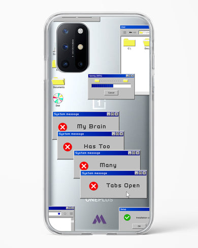 Too Many Open Tabs Crystal Clear Transparent Case (OnePlus)