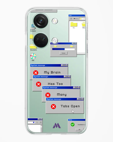 Too Many Open Tabs Crystal Clear Transparent Case (OnePlus)