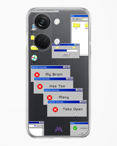 Too Many Open Tabs Crystal Clear Transparent Case (OnePlus)