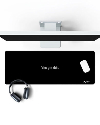 You Got This Panaroma Desk Mat