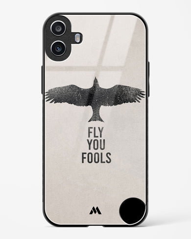 Fly you Fools Glass Case Phone Cover (Nothing)