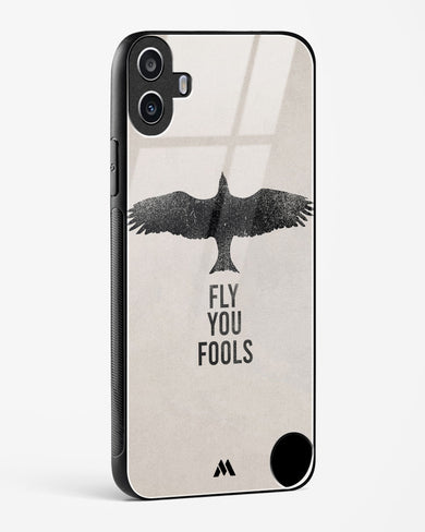 Fly you Fools Glass Case Phone Cover (Nothing)