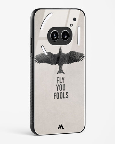 Fly you Fools Glass Case Phone Cover (Nothing)