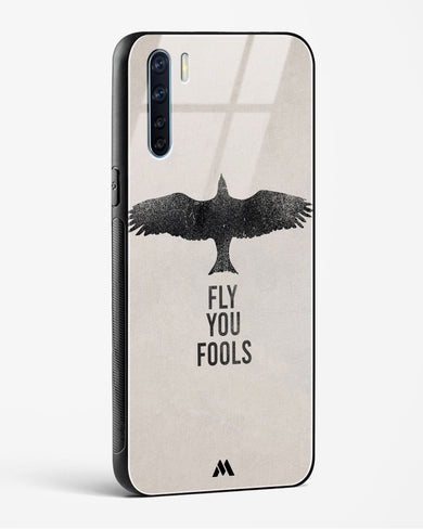 Fly you Fools Glass Case Phone Cover (Oppo)