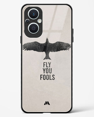 Fly you Fools Glass Case Phone Cover (Oppo)