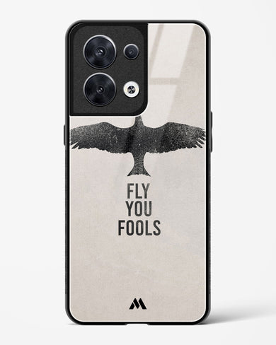 Fly you Fools Glass Case Phone Cover (Oppo)