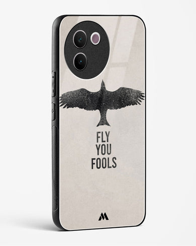 Fly you Fools Glass Case Phone Cover (Vivo)