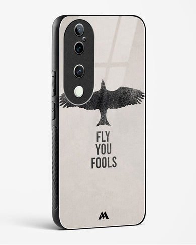 Fly you Fools Glass Case Phone Cover (Vivo)