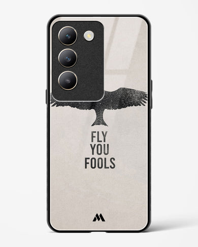 Fly you Fools Glass Case Phone Cover (Vivo)