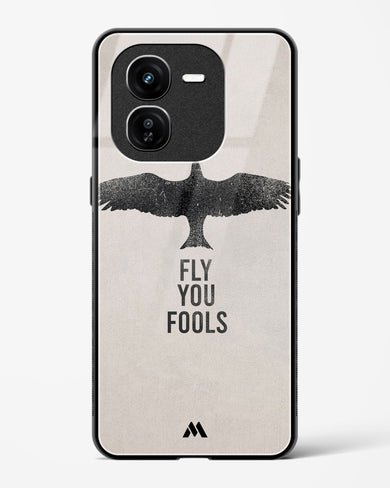 Fly you Fools Glass Case Phone Cover (Vivo)