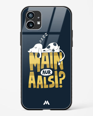 Main Aur Alsi Glass Case Phone Cover-(Nothing)