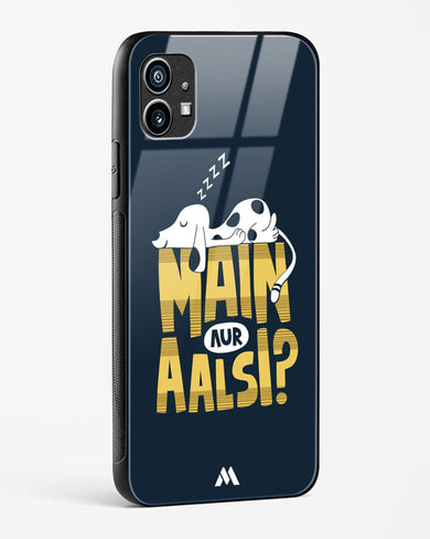 Main Aur Alsi Glass Case Phone Cover (Nothing)