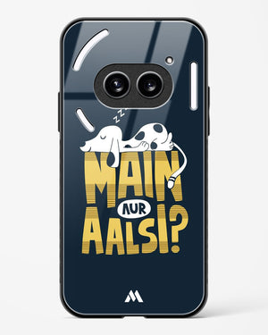 Main Aur Alsi Glass Case Phone Cover (Nothing)