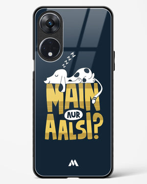 Main Aur Alsi Glass Case Phone Cover-(Oppo)