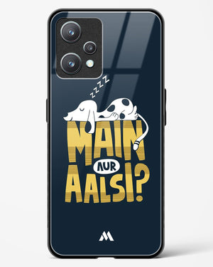 Main Aur Alsi Glass Case Phone Cover-(Realme)