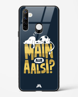 Main Aur Alsi Glass Case Phone Cover-(Realme)