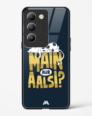 Main Aur Alsi Glass Case Phone Cover (Vivo)