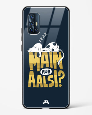 Main Aur Alsi Glass Case Phone Cover (Vivo)