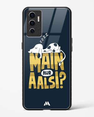 Main Aur Alsi Glass Case Phone Cover-(Vivo)