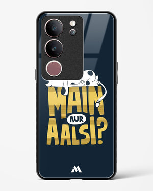 Main Aur Alsi Glass Case Phone Cover (Vivo)
