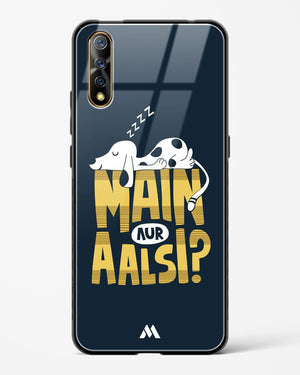 Main Aur Alsi Glass Case Phone Cover-(Vivo)