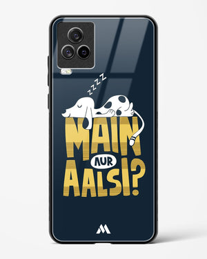 Main Aur Alsi Glass Case Phone Cover-(Vivo)