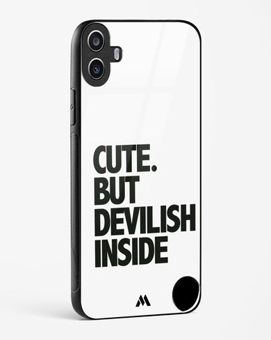 Cute But Devilish Inside Glass Case Phone Cover (Nothing)