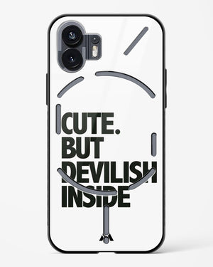 Cute But Devilish Inside Glass Case Phone Cover (Nothing)