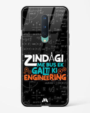 Zindagi Galti Engineering Glass Case Phone Cover (OnePlus)