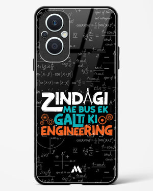 Zindagi Galti Engineering Glass Case Phone Cover (Oppo)