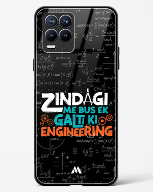 Zindagi Galti Engineering Glass Case Phone Cover (Realme)