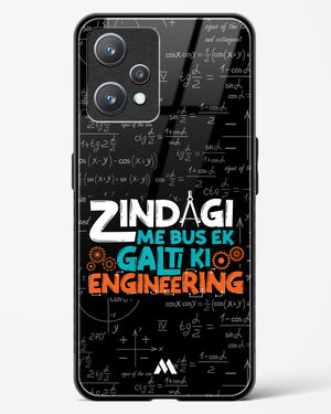 Zindagi Galti Engineering Glass Case Phone Cover-(Realme)